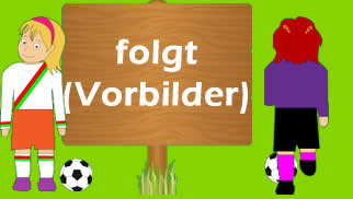Vorbilder f�r die Kinder